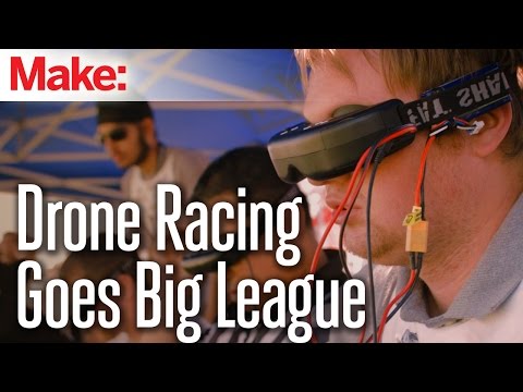 FPV Drone Racing Goes Big League - UChtY6O8Ahw2cz05PS2GhUbg