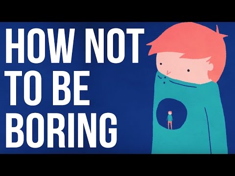 How Not to be Boring - UC7IcJI8PUf5Z3zKxnZvTBog