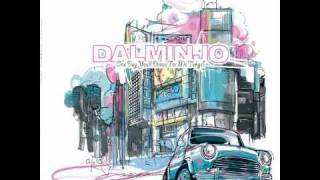 Dalminjo - Wouldnt wanna go without u