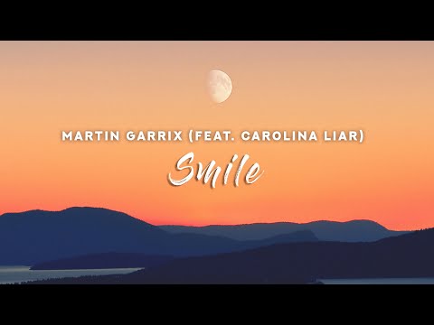 Martin Garrix - Smile (Lyrics) feat. Carolina Liar