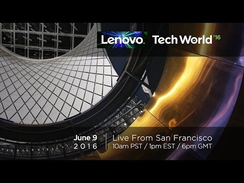 Lenovo Tech World 2016 – Keynote Livestream from San Francisco (June 9th) - UCpvg0uZH-oxmCagOWJo9p9g