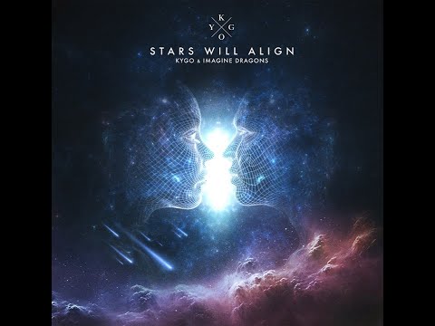 Kygo ft. Imagine Dragons - Stars Will Align (Extended Version)