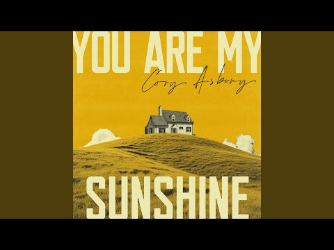 You Are My Sunshine