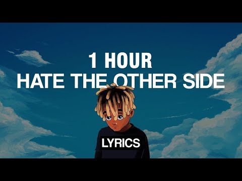 [1 HOUR] Juice WRLD - Hate The Other Side (LYRICS) ft. The Kid LAROI, Polo G & Marshmello