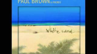 Paul Brown - White Sand (saxo by Jessy J)