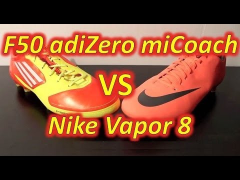 Nike Mercurial Vapor VIII VS Adidas F50 adizero miCoach - Comparison - UCUU3lMXc6iDrQw4eZen8COQ