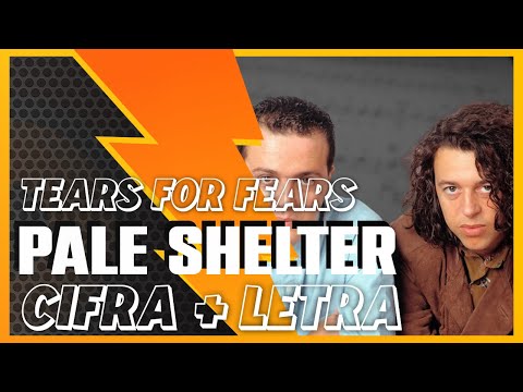 PALE SHELTER - Tears For Fears [CHORDS + LYRICS] | How to play on GUITAR