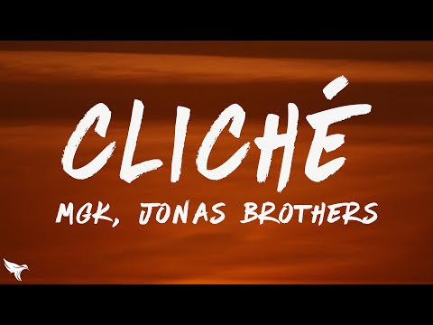 mgk - cliche remix (Lyrics) feat. Jonas Brothers