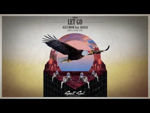 Alex Hook feat. Akacia - Let Go (Dub Version) - UCQTHkv_EiEx6NXQuies5jNg