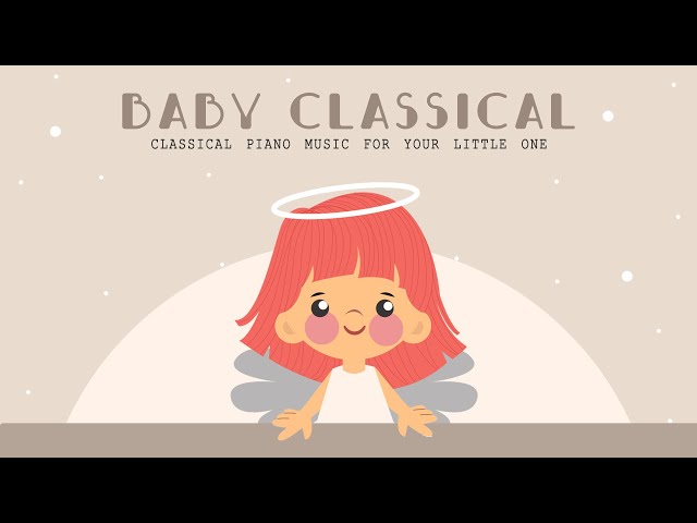Classical Music Lullaby for Your Little One