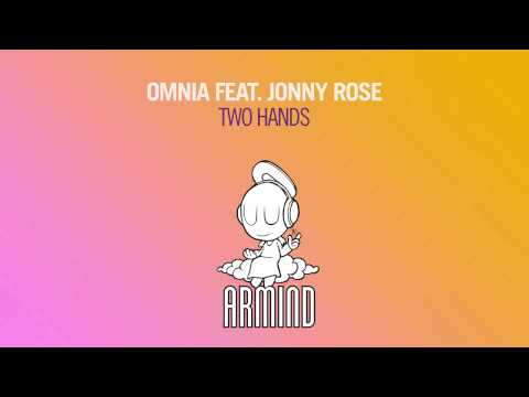 Omnia feat. Jonny Rose - Two Hands (Original Mix) - UCO3gM-qHXMBM8BQdTwx8D2g