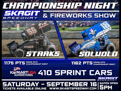 9/16/23 Skagit Speedway - 410 Sprints - Season Championships (Scramble, Main Event, &amp; Qualifying) - dirt track racing video image
