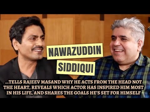 Video - Nawazuddin Siddiqui interview with Rajeev Masand
