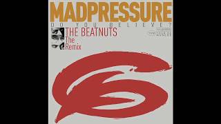Beatnuts - Do You Believe ? -  Madpressure (Dirty Jazz Remix)