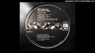 DNA Featuring Suzanne Vega - Rusted Pipe  (Tom's Mix (LP/CD Version) 1991