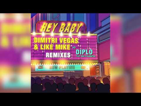 Dimitri Vegas & Like Mike & Diplo - Hey Baby (feat. Deb's Daughter) [DV&LM Tomorrowland Remix]