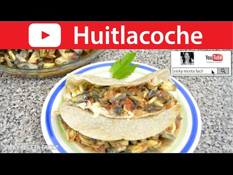 CÓMO HACER HUITLACOCHE O CUITLACOCHE | Vicky Receta Facil - UCewhO42h_TIKZdntpI-v39g