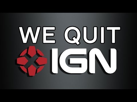 We All Quit IGN - The GameOverGreggy Show Ep. 57 - UCb4G6Wao_DeFr1dm8-a9zjg