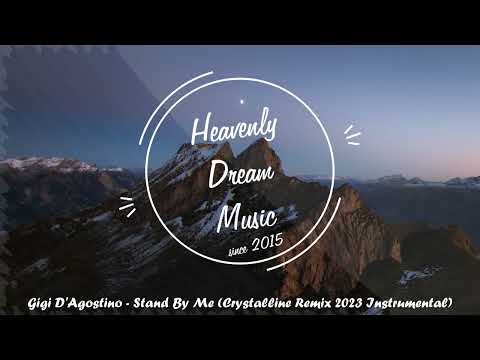 Gigi D'Agostino - Stand By Me (Crystalline Remix 2023 Instrumental)