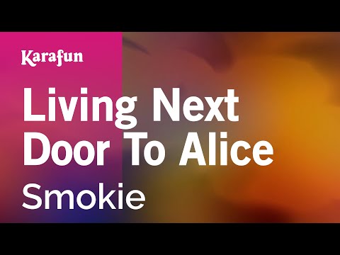 Karaoke Living Next Door To Alice - Smokie * - UCbqcG1rdt9LMwOJN4PyGTKg