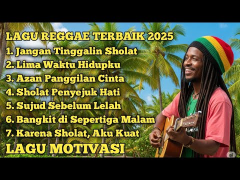 LAGU REGGAE TERBAIK 2025 || "Jangan Tinggalin Sholat" SOUND MUSIK REGGAE MOTIVASI PENUH MAKNA!