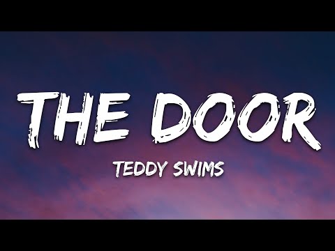 Teddy Swims - The Door (Lyrics)