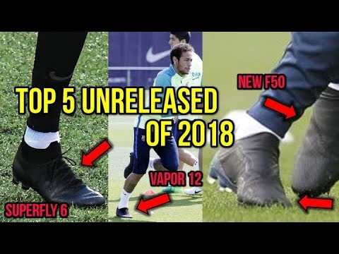 TOP 5 UNRELEASED SOCCER CLEATS OF 2018! - UCUU3lMXc6iDrQw4eZen8COQ