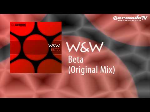 W&W - Beta (Original Mix) - UCGZXYc32ri4D0gSLPf2pZXQ