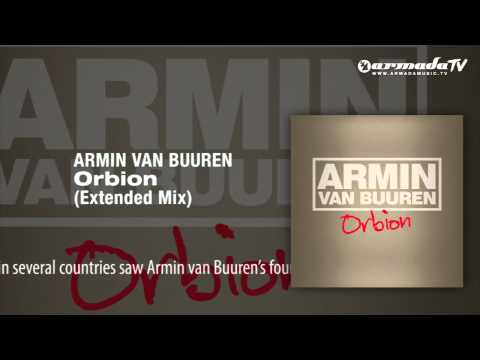 Armin van Buuren - Orbion (Extended Mix) - UCGZXYc32ri4D0gSLPf2pZXQ