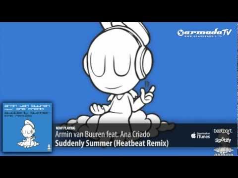 Armin van Buuren feat. Ana Criado - Suddenly Summer (Heatbeat Remix) - UCGZXYc32ri4D0gSLPf2pZXQ
