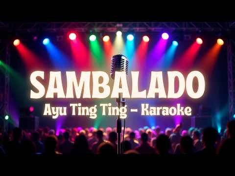 Ayu Ting Ting – Sambalado (Karaoke + Lirik) | Karaoke HD Buat Nyanyi & Joget 🎤 By SquidNT