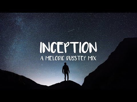 'Inception' Melodic Dubstep Mix 2017 - UCwIgPuUJXuf2nY-nKsEvLOg