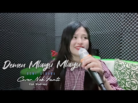 DEMEN MLAYU MLAYU (Dewi Kirana) | Cover Nok Yanti