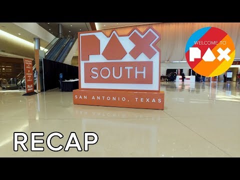 Recap - Welcome to PAX! [South 2017] - UCTlOYZOU1HGEqgb2XetyBBQ