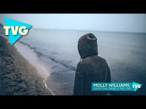 Molly Williams - Drop The Game x Tell Me - UCouV5on9oauLTYF-gYhziIQ