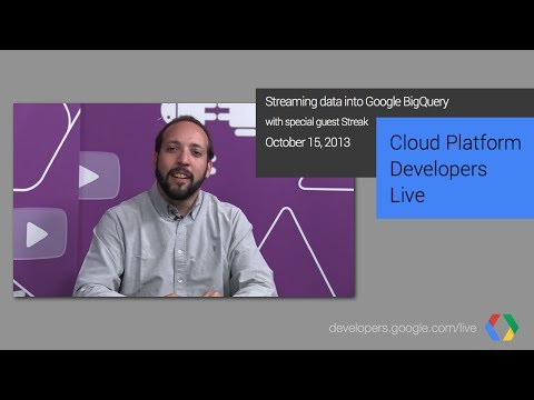 Streaming data into Google BigQuery with special guest Streak - UC_x5XG1OV2P6uZZ5FSM9Ttw