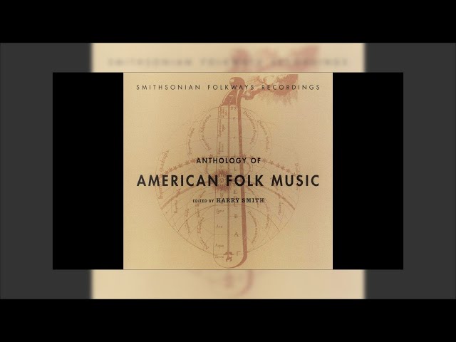 The Anthology of American Folk Music Vol. 1