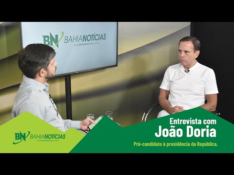 Bahia Notícias entrevista pré-candidato a presidente João Doria Jr.