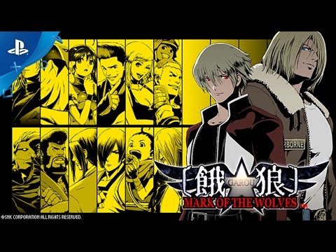 GAROU: MARK OF THE WOLVES - PlayStation Experience 2016: Launch Trailer | PS4, PS Vita - UC-2Y8dQb0S6DtpxNgAKoJKA
