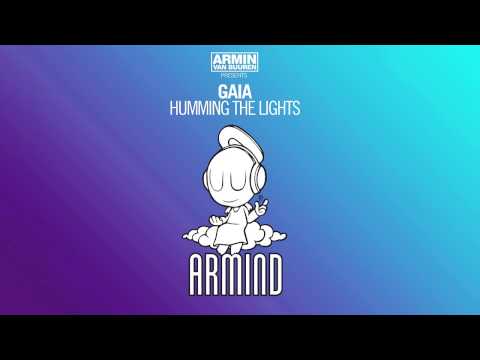 Armin van Buuren presents Gaia - Humming The Lights (Original Mix) - UCO3gM-qHXMBM8BQdTwx8D2g