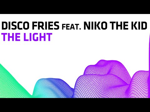 Disco Fries feat. Niko The Kid - The Light (Radio Edit) - UCGZXYc32ri4D0gSLPf2pZXQ