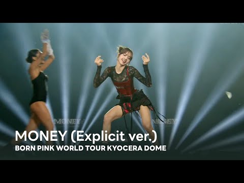LISA - 'MONEY (Explicit ver.)' BORN PINK WORLD TOUR - KYOCERA DOME -