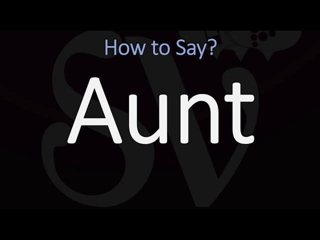 How To Pronounce Aunt In Greek