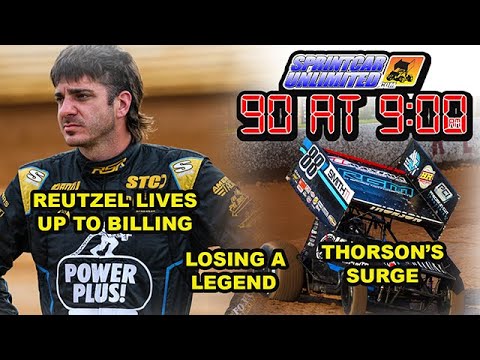 SprintCarUnlimited 90 at 9 for Friday, June 27th: Reutzel and Thorson shine; losing a legend - dirt track racing video image