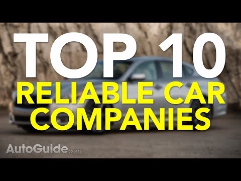 Top 10 Most Reliable Car Companies - UCV1nIfOSlGhELGvQkr8SUGQ