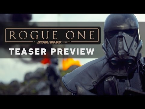 ROGUE ONE: A STAR WARS STORY Teaser Preview - UCZGYJFUizSax-yElQaFDp5Q