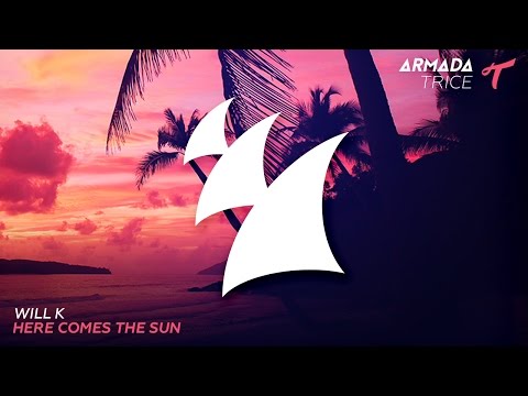 Will K - Here Comes The Sun (Radio Edit) - UCGZXYc32ri4D0gSLPf2pZXQ