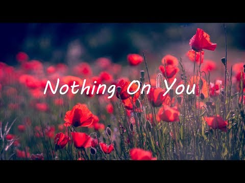 Ed Sheeran - Nothing On You (feat. Paulo Londra & Dave)(Lyrics)