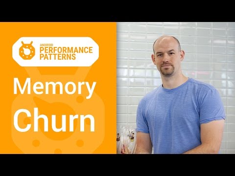 Android Performance Patterns: Memory Churn and Performance - UC_x5XG1OV2P6uZZ5FSM9Ttw