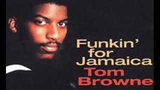 Tom Browne - Funkin' for Jamaica